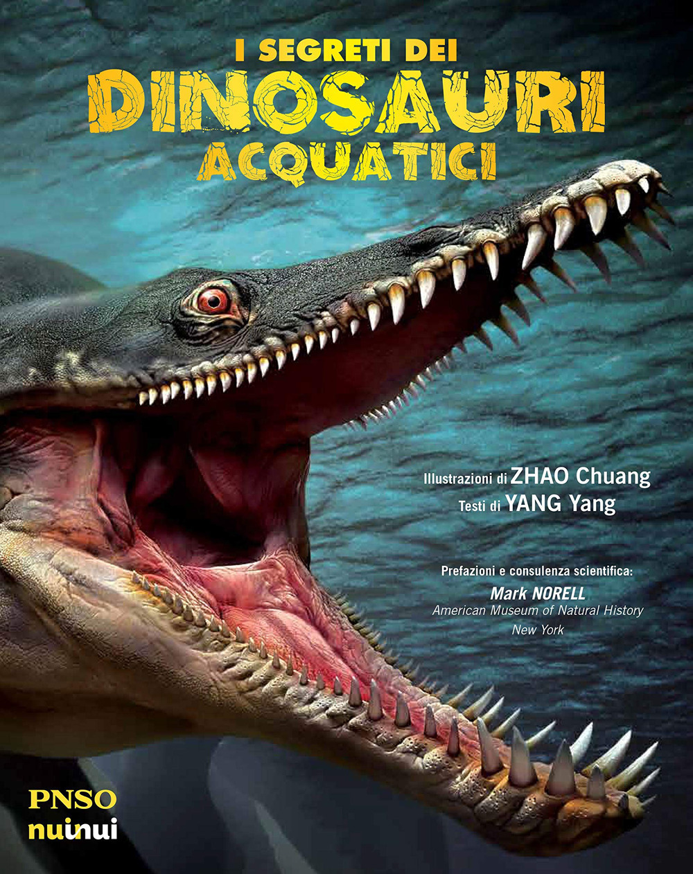 I segreti dei dinosauri acquatici. L'era dei dinosauri. Ediz. a colori