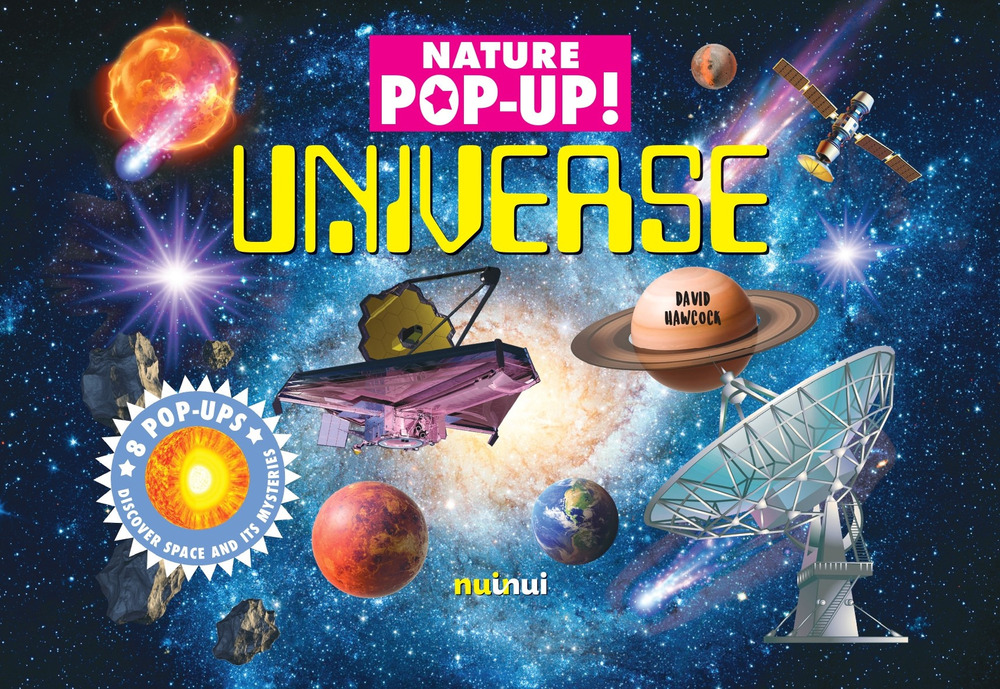 Universe. Nature pop-up! Ediz. a colori