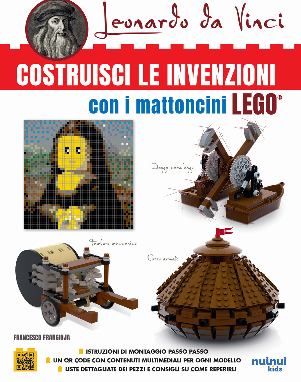 Leonardo da Vinci. Costruisci le invenzioni con i mattoncini Lego