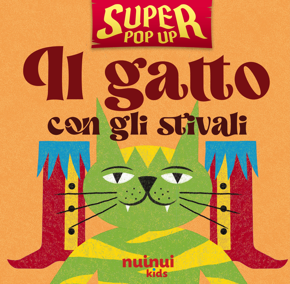 Il gatto con gli stivali. Super pop-up! Ediz. illustrata