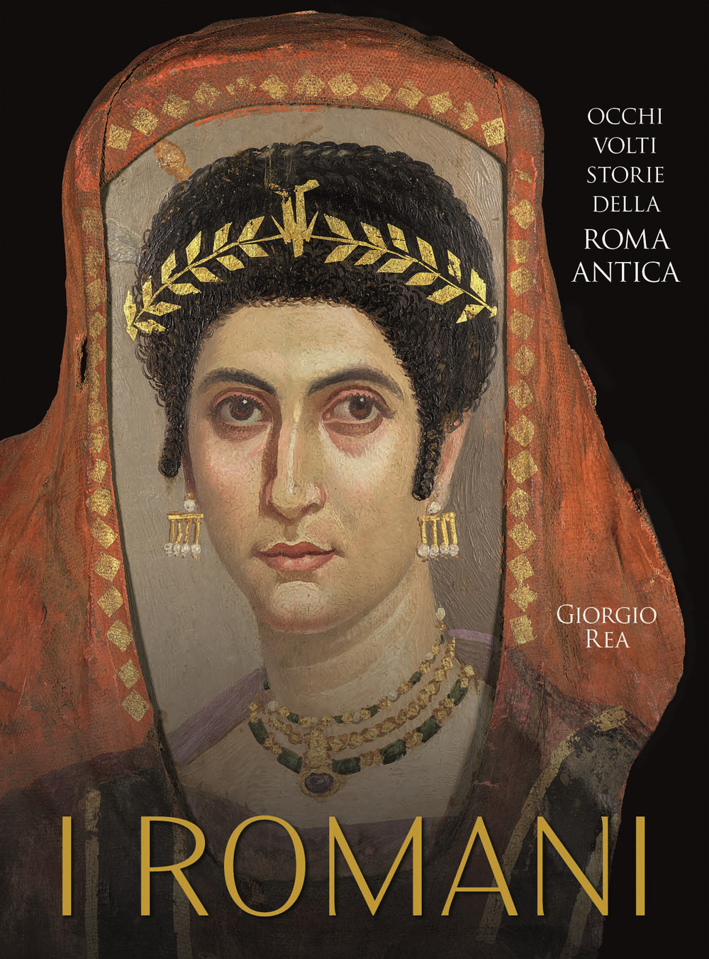 I Romani. Occhi, volti, storie della Roma antica