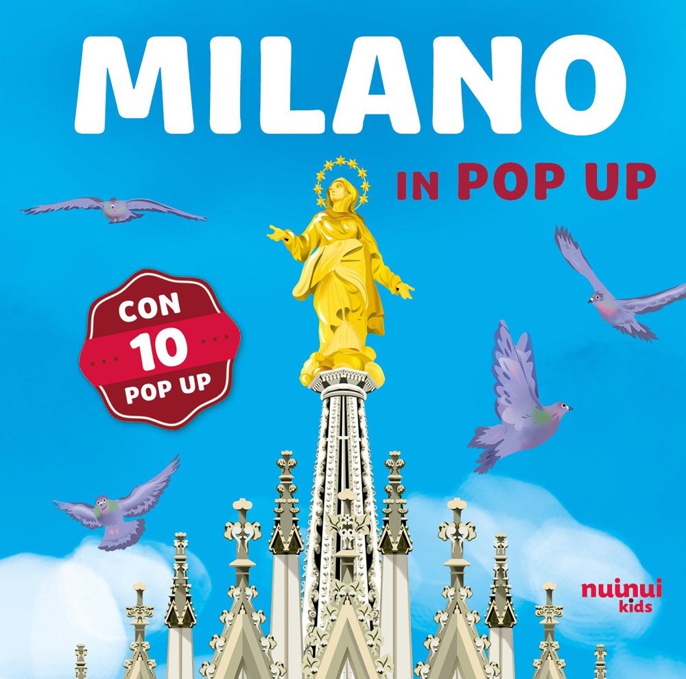 Milano in pop up. Ediz. a colori