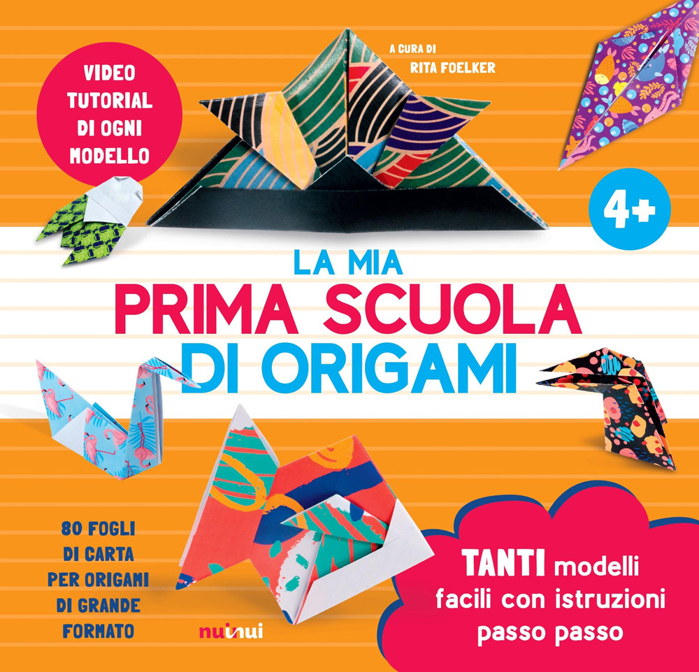 La mia prima scuola di origami. Ediz. a colori. Con 80 fogli di carta per origami di grande formato. Con video tutorial
