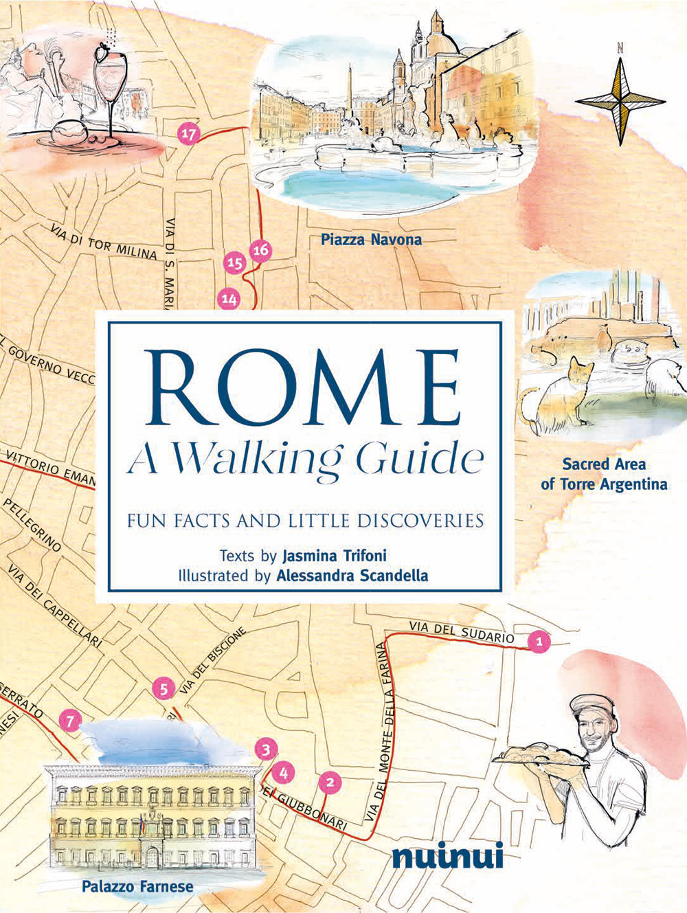 Rome. A walking guide. Fun facts and little discoveries