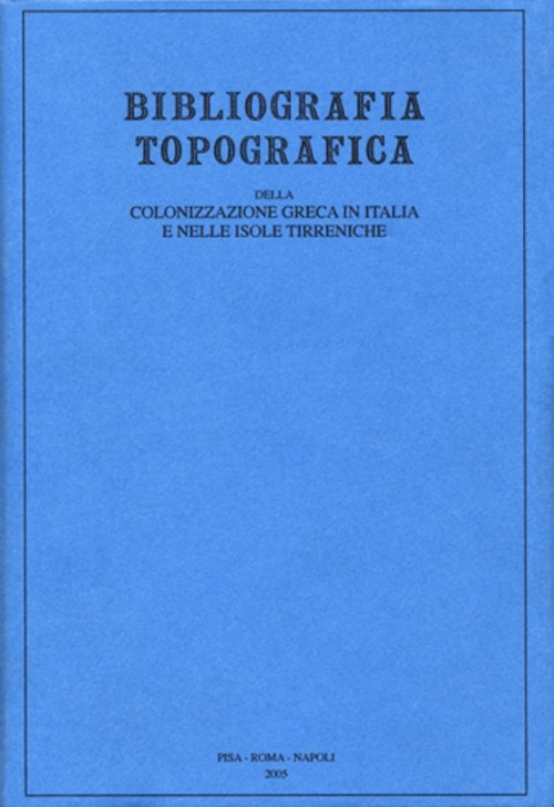 Bibliografia topografica della colonizzazione greca in Italia e nelle isole tirreniche. Vol. 20: Siti: Sutera-Toppo Daguzzo