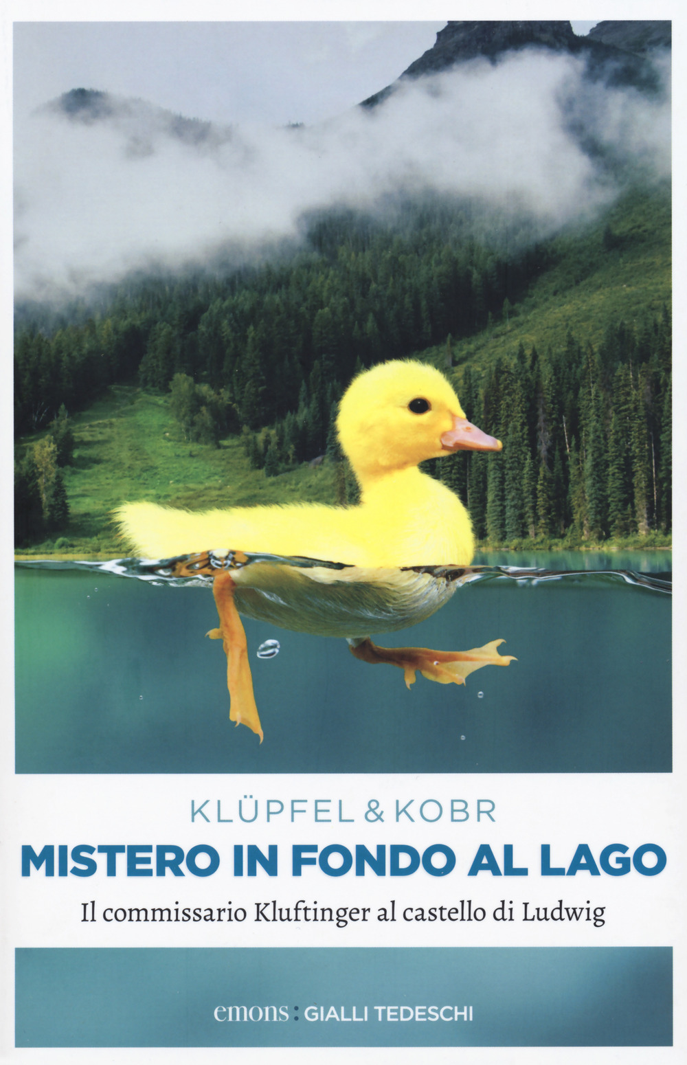 Mistero in fondo al lago. Il commissario Kluftinger al castello di Ludwig