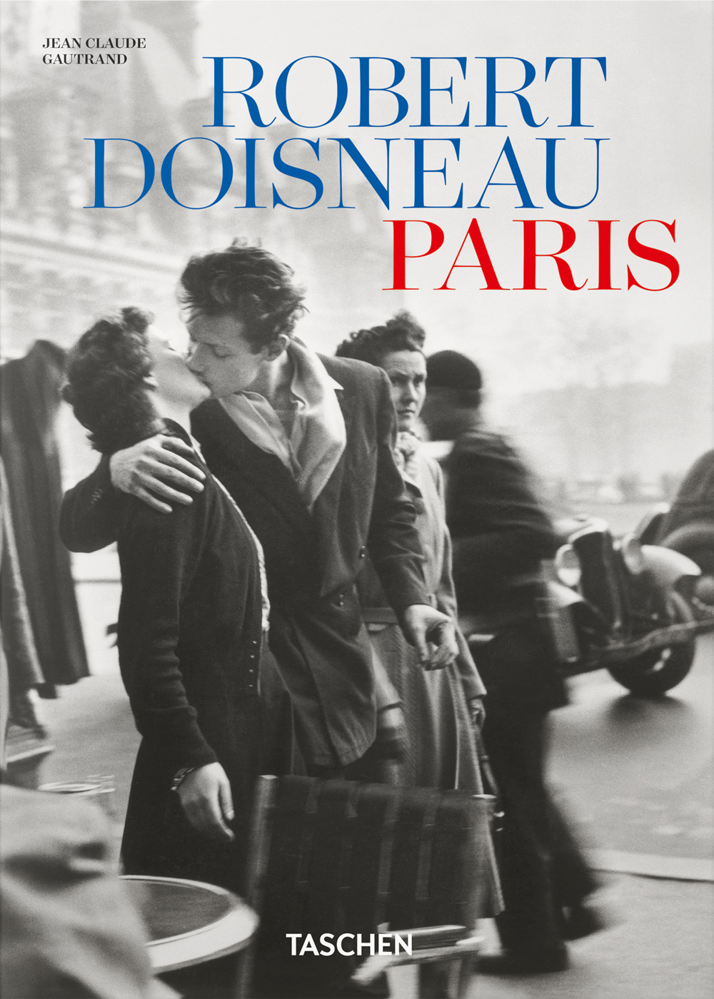 Robert Doisneau. Paris. 45th Ed. Ediz. inglese, francese, tedesca