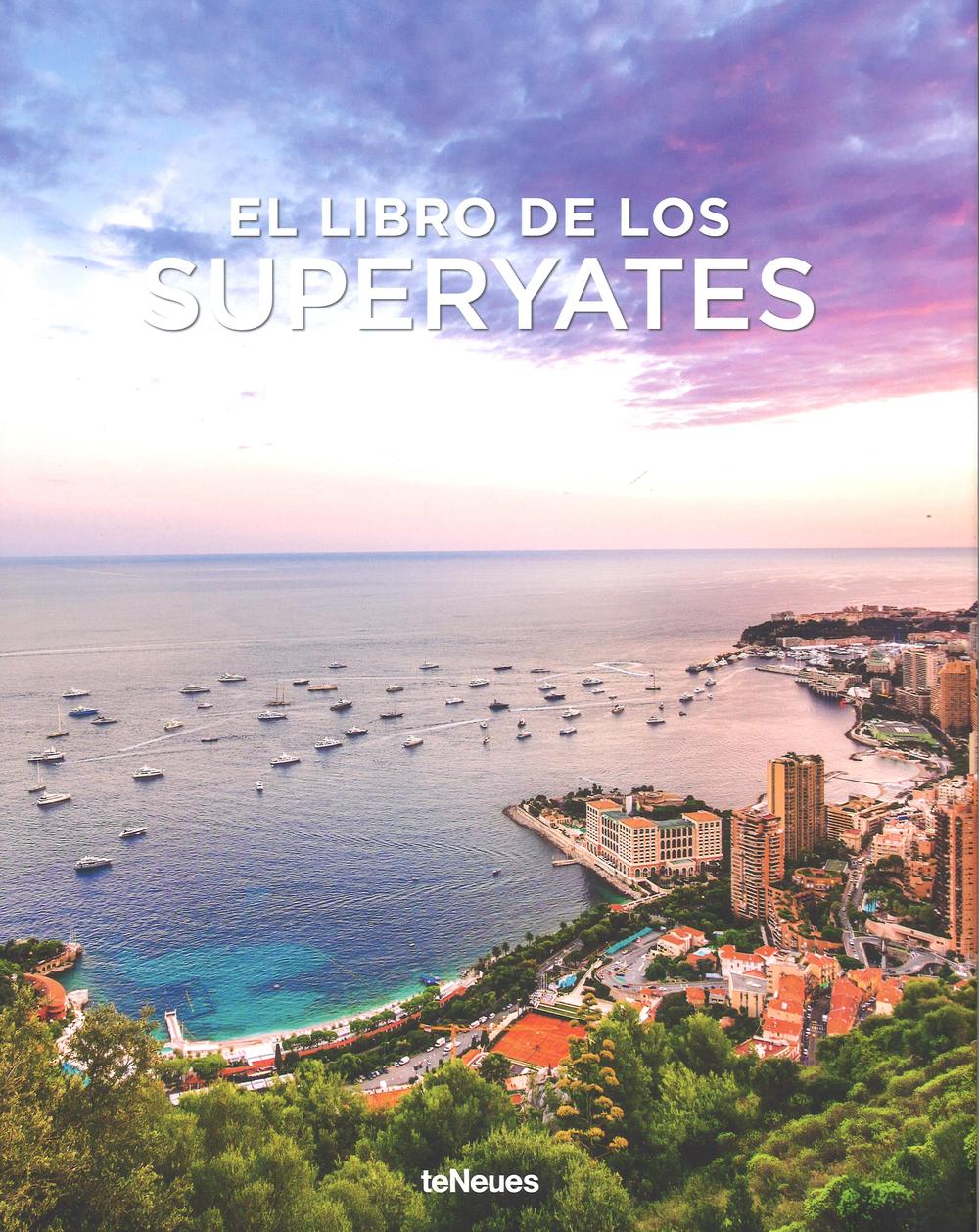 Tony Harris, the superyacht book. Ediz. a colori
