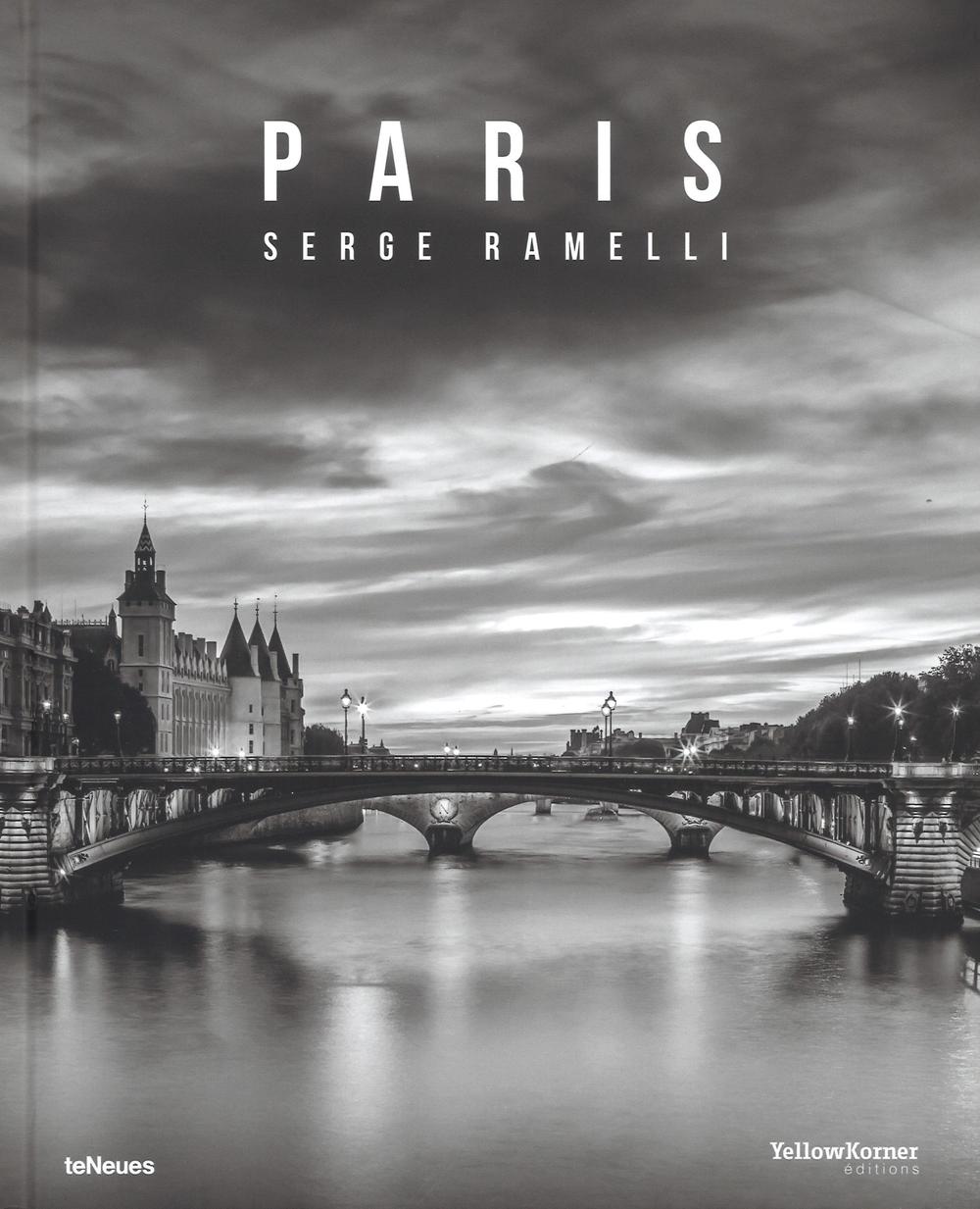 Serge Ramelli. Paris. Ediz. a colori
