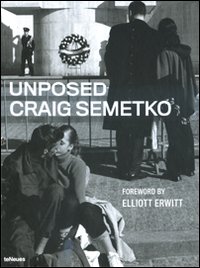 Unposed. Craig Semetko. Ediz. multilingue