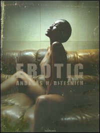 Erotic. Ediz. illustrata