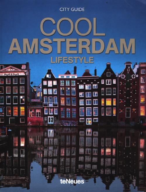 Cool Amsterdam. Ediz. inglese e tedesca
