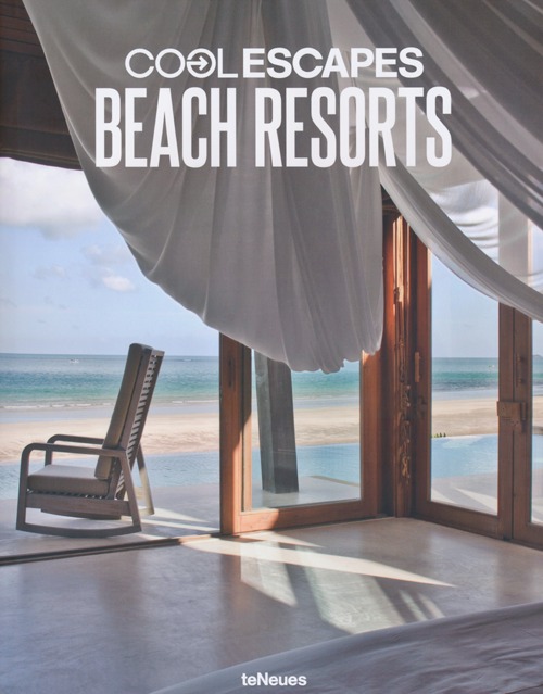 Cool escapes beach resorts. Ediz. inglese, tedesca e francese