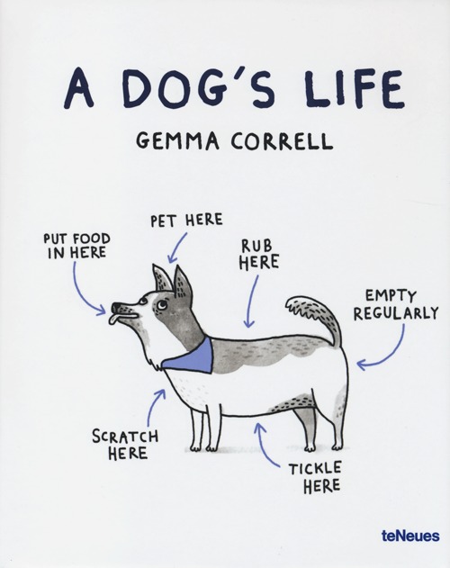 A dog's life. Ediz. illustrata