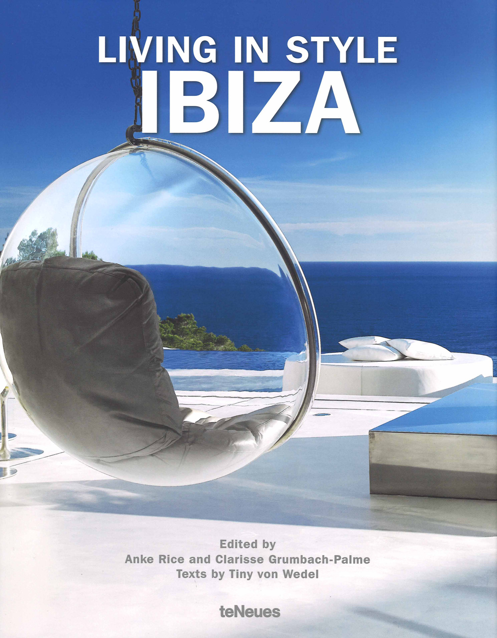 Living in style Ibiza. Ediz. inglese, tedesca e spagnola