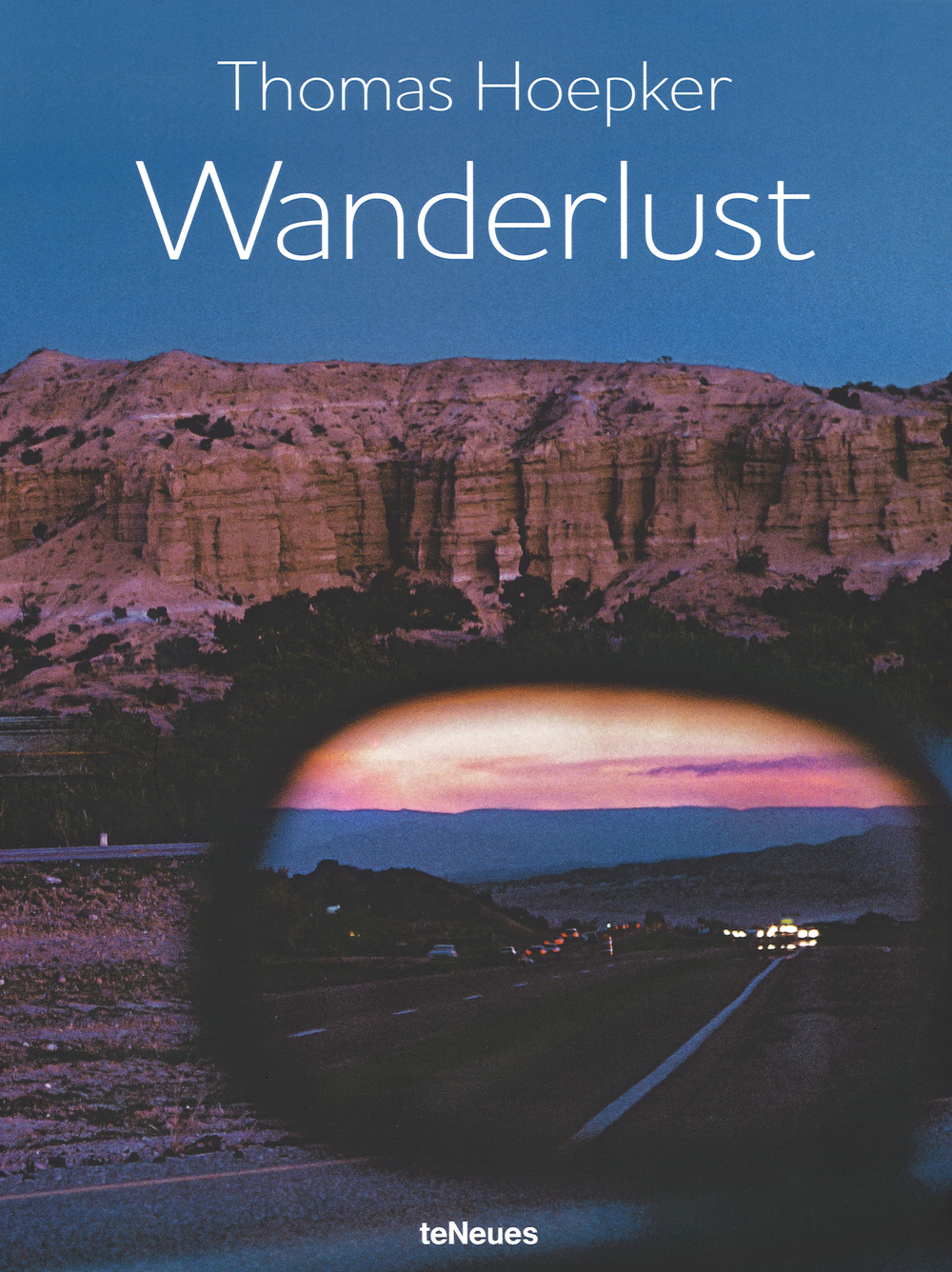 Wanderlust. Ediz. inglese, tedesca e francese