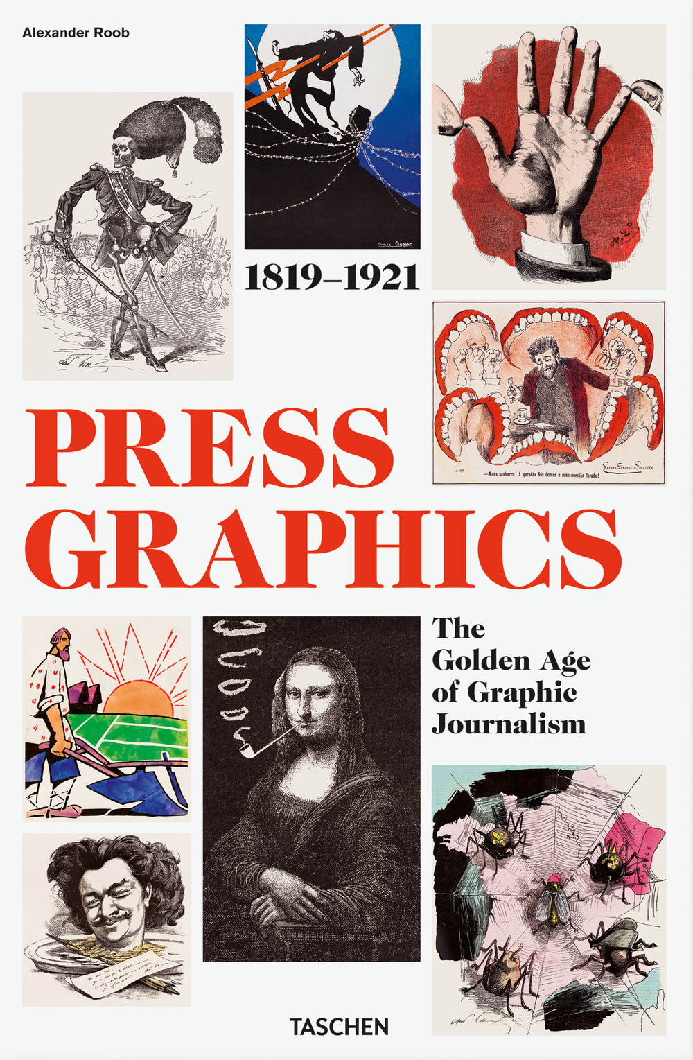 History of press graphics. 1819-1921. Ediz. inglese, francese e tedesca