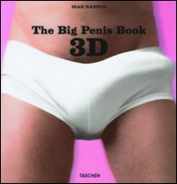 The Big Penis Book. Con occhiali 3D. Ediz. illustrata