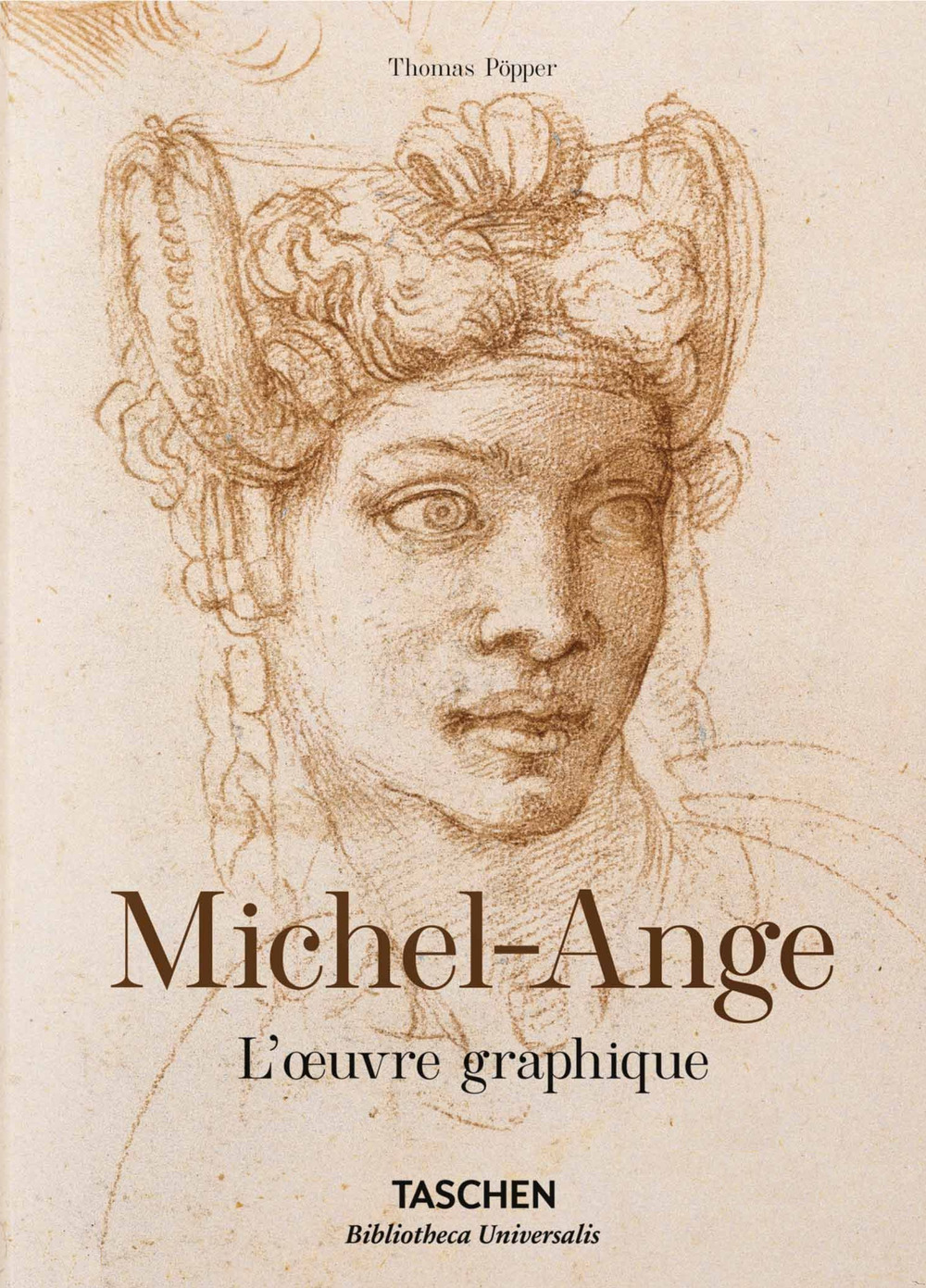 Michel-Ange. L'oeuvre graphique. Ediz. a colori