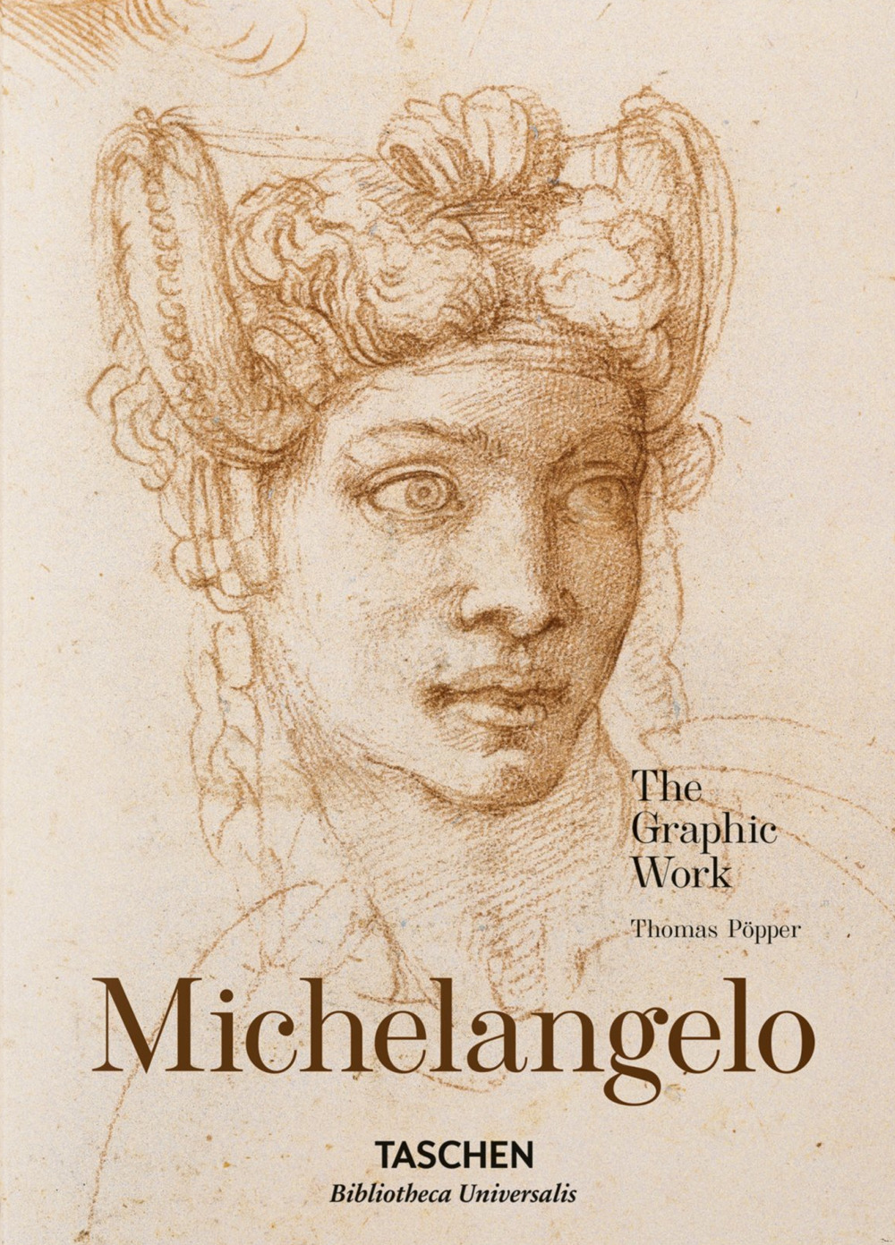 Michelangelo. The Graphic Work. Ediz. illustrata