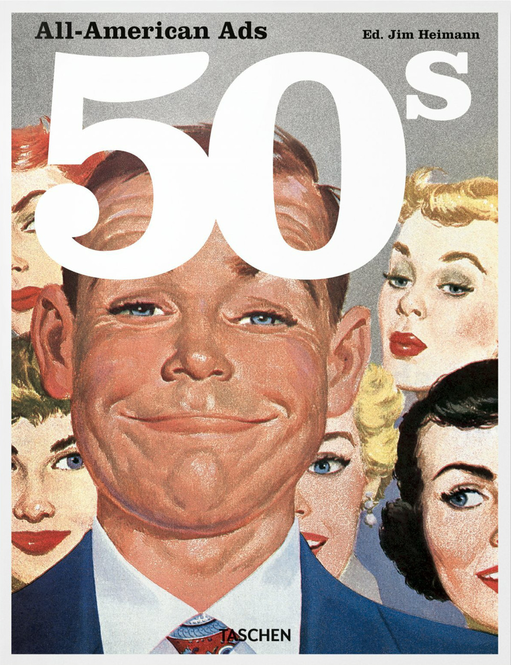 All-American ads of the 50s. Ediz. francese, inglese e tedesca