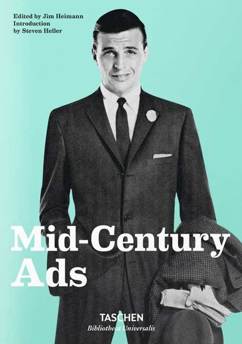 Mid-century Ads. Ediz. inglese, francese e tedesca