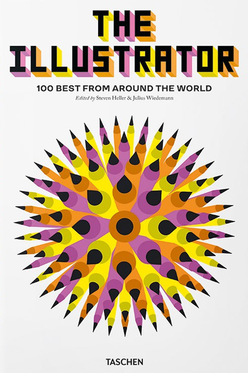 The illustrator. 100 best from around the world. Ediz. inglese, italiana e spagnola
