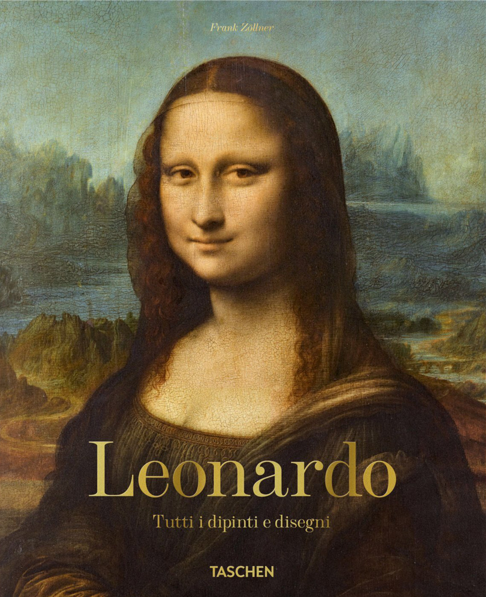 Leonardo. Tutti i dipinti e disegni