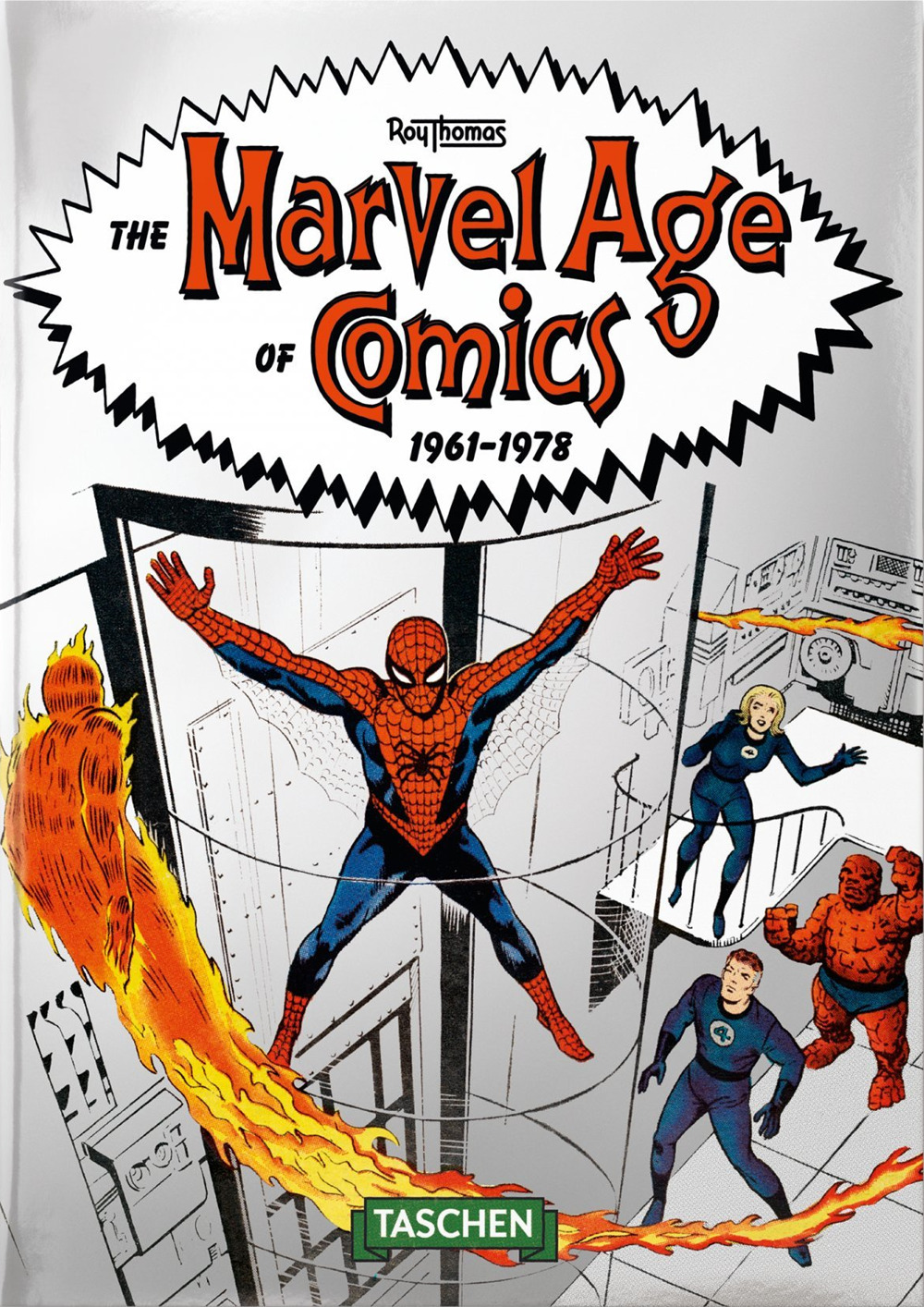 The Marvel age of comics 1961-1978. Ediz. inglese. 40th Anniversary Edition