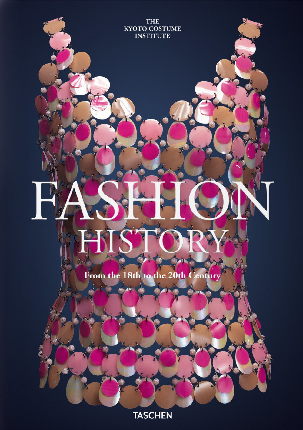 Fashion history from the 18th to the 20th Century. Ediz. inglese