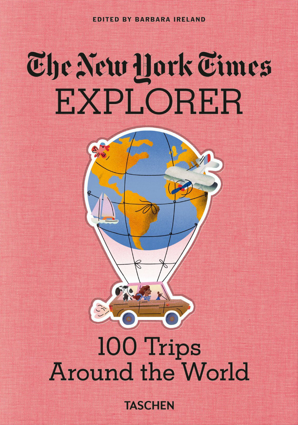 The New York Times explorer. 100 dream trips around world. Ediz. inglese