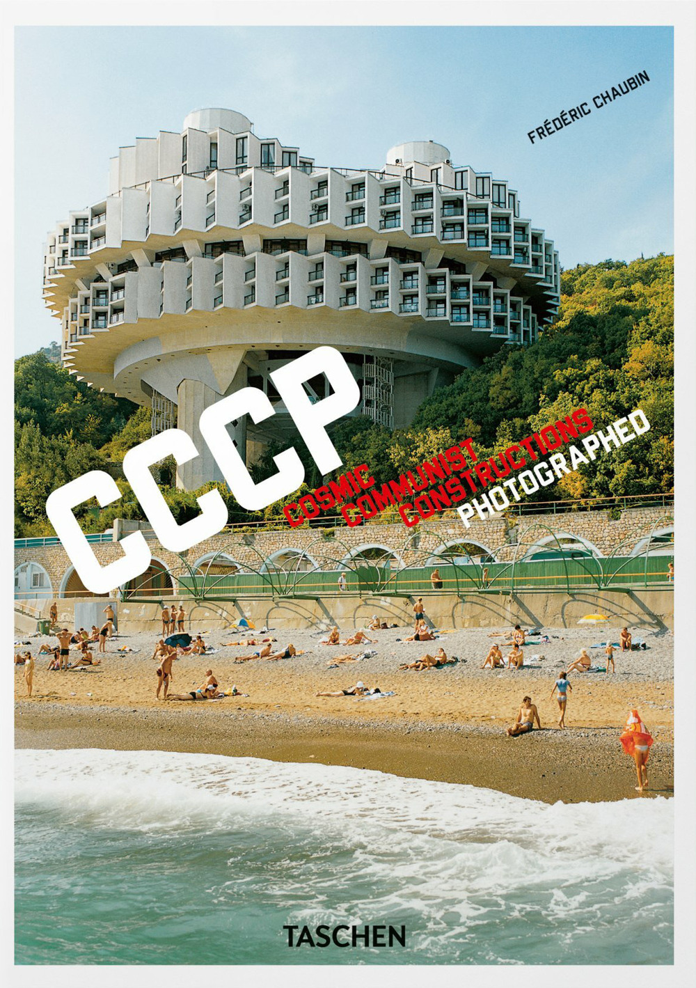 CCCP. Cosmic Communist Constructions Photographed. 45th Ed.. Ediz. multilingue