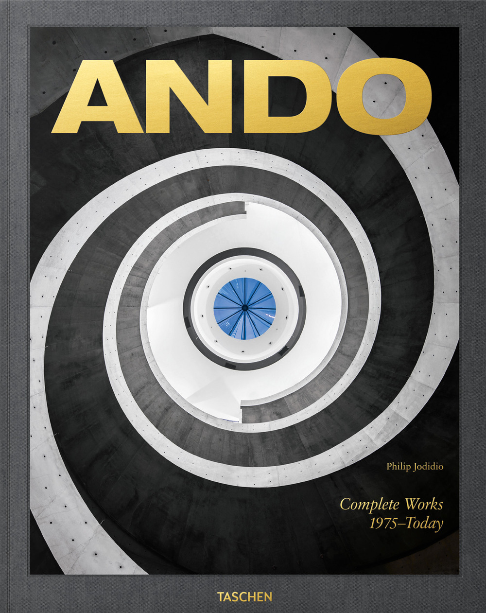 Ando. Complete works 1975-today. Ediz. inglese, francese e tedesca