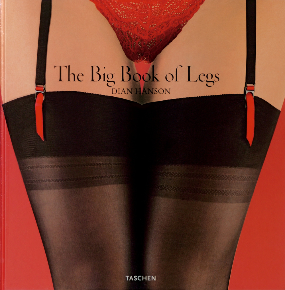 The big book of legs. Ediz. inglese, francese e tedesca