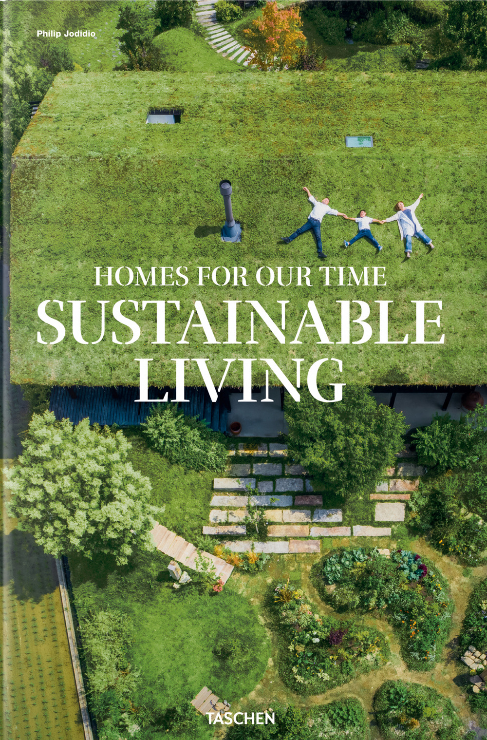 Homes for our time. Sustainable living. Ediz. inglese, francese e tedesca