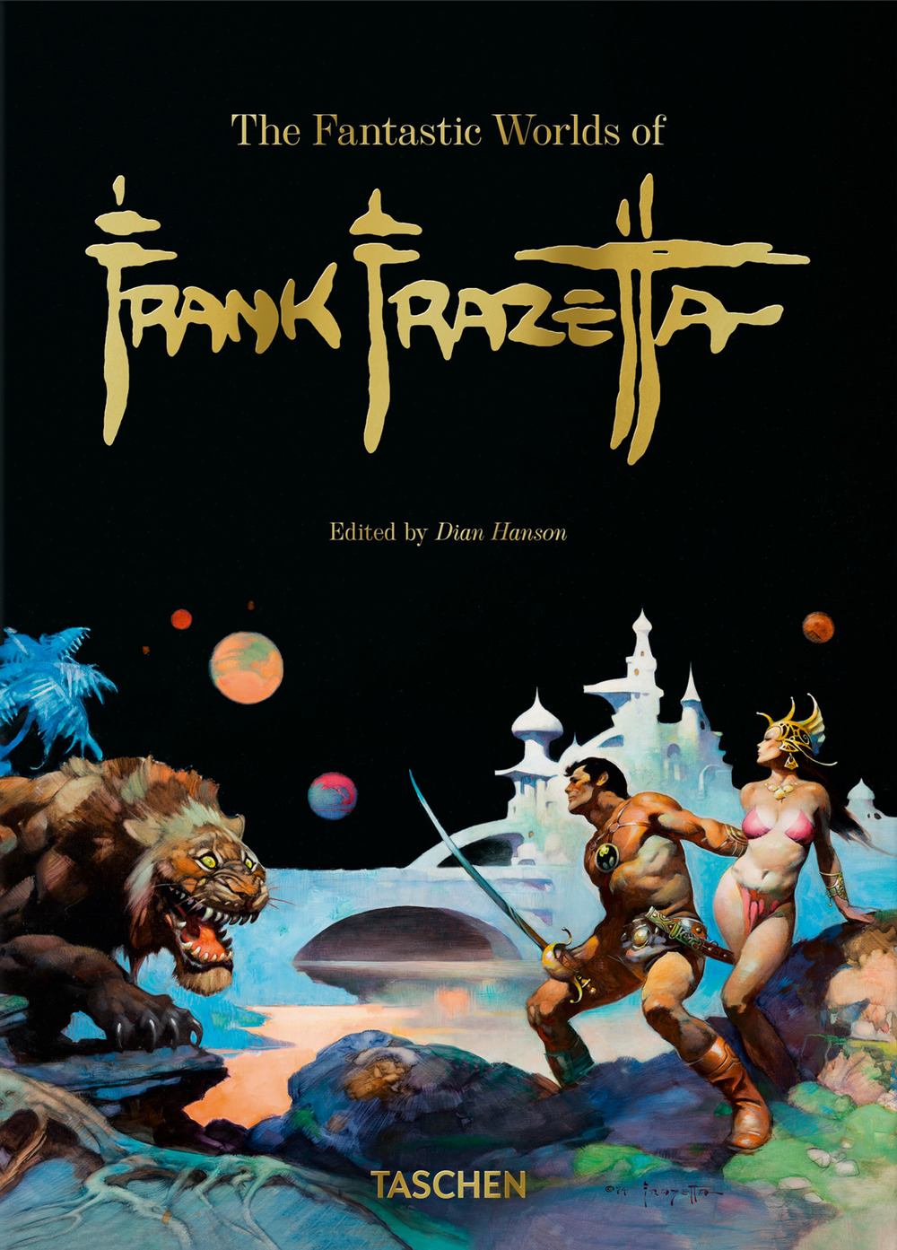 The fantastic worlds of Frank Frazetta. 45th Ed. Ediz. inglese, francese e tedesca
