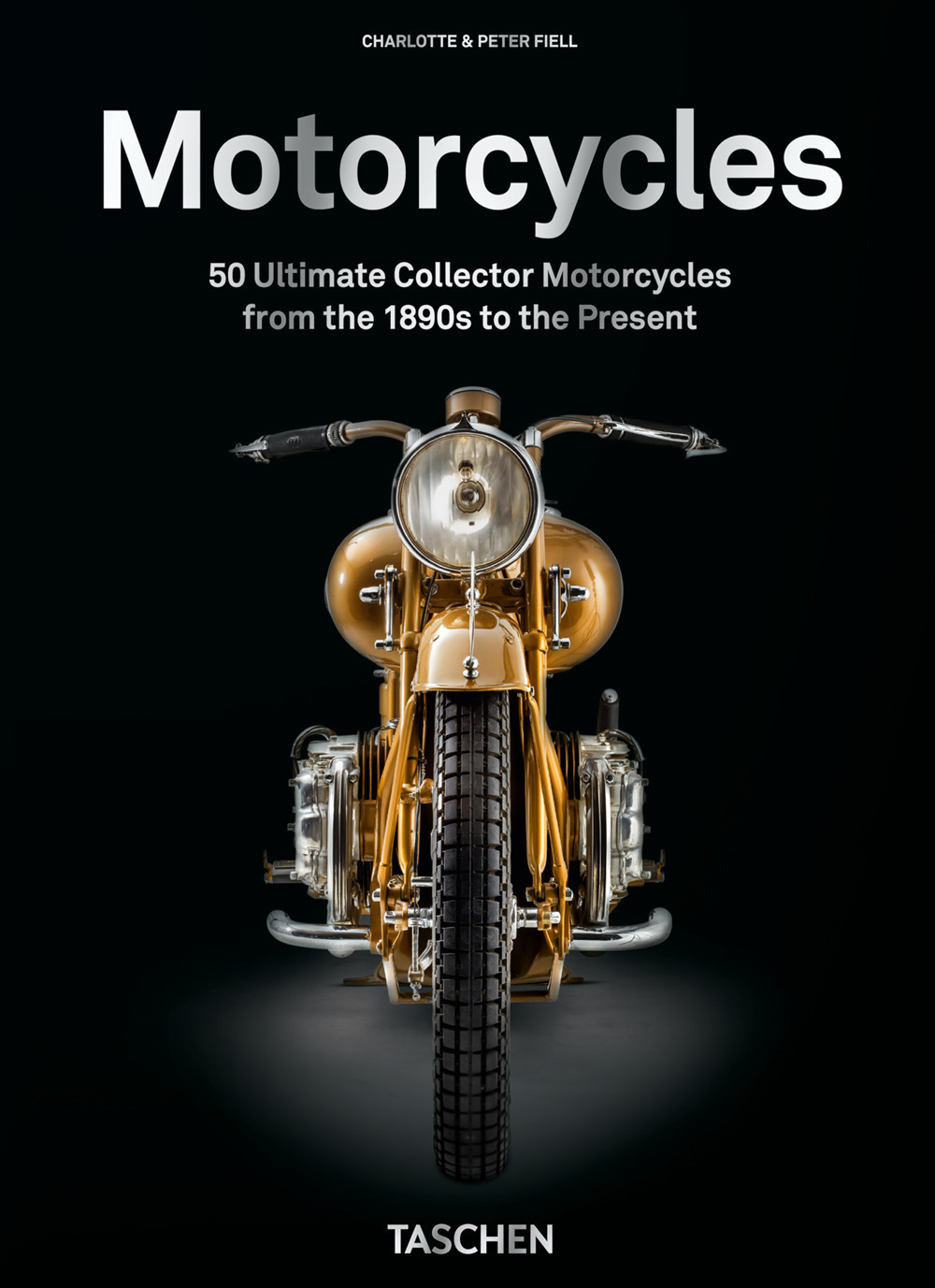 Motorcycles. 45th Ed.. Ediz. a colori