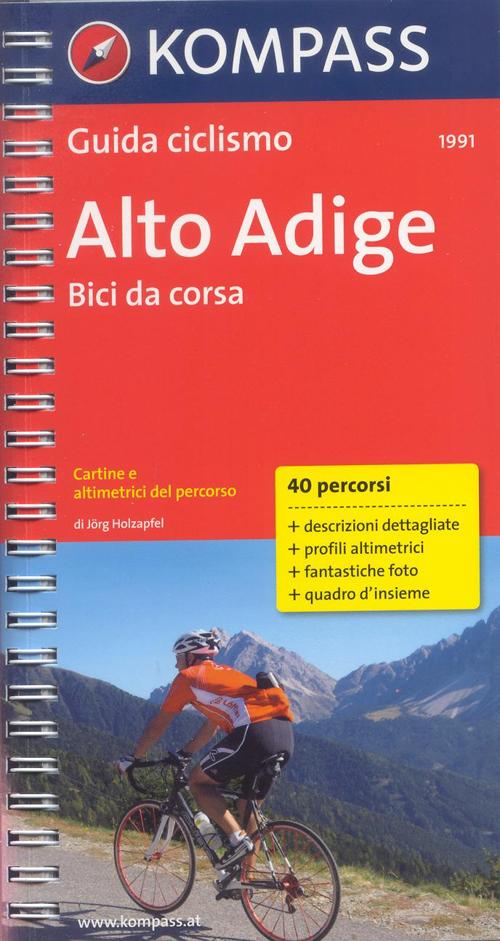 Guida ciclismo n. 1991. Bici da corsa. Alto Adige