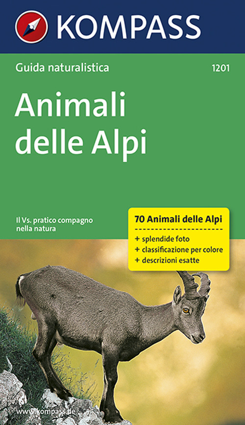 Guida naturalistica n. 1201. Animali delle Alpi