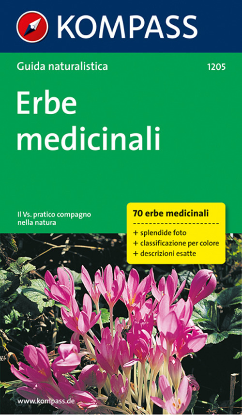 Guida naturalistica n. 1205. Erbe medicinali