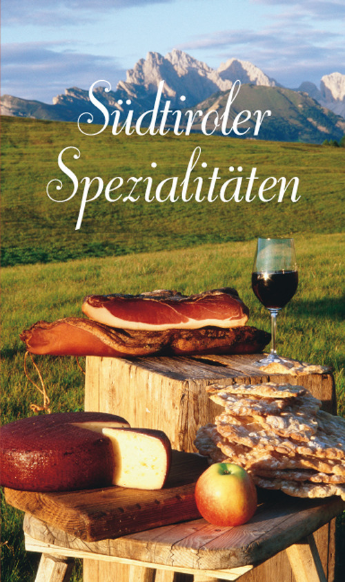 Libretto di cucina n. 1701. Südtiroler spezialitäten