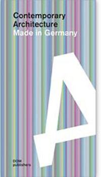 Contemporary architecture. Made in Germany. Ediz. a colori