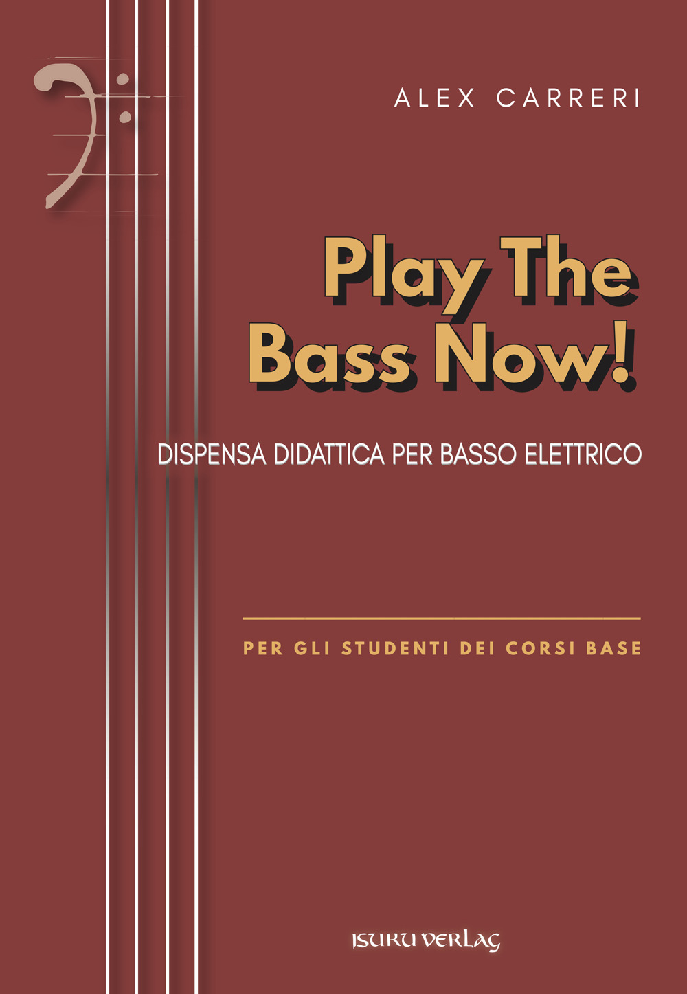 Play the bass now. Metodo