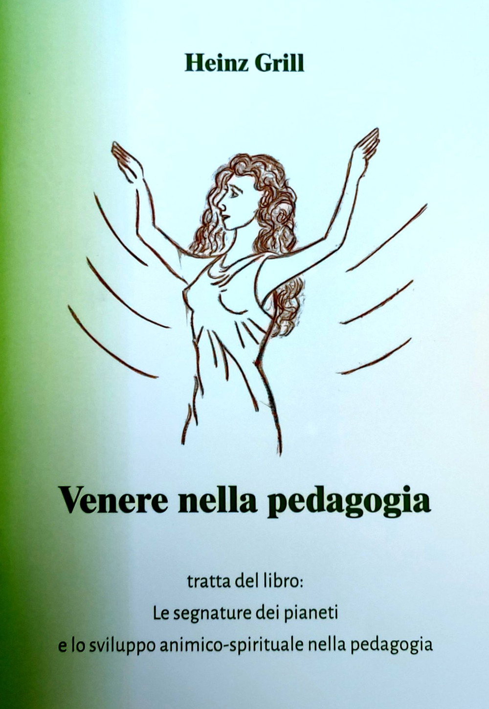 Venere nella pedagogia tratta dal libro. Le segnature dei pianeti e lo sviluppo animico-spirituale nella pedagogia