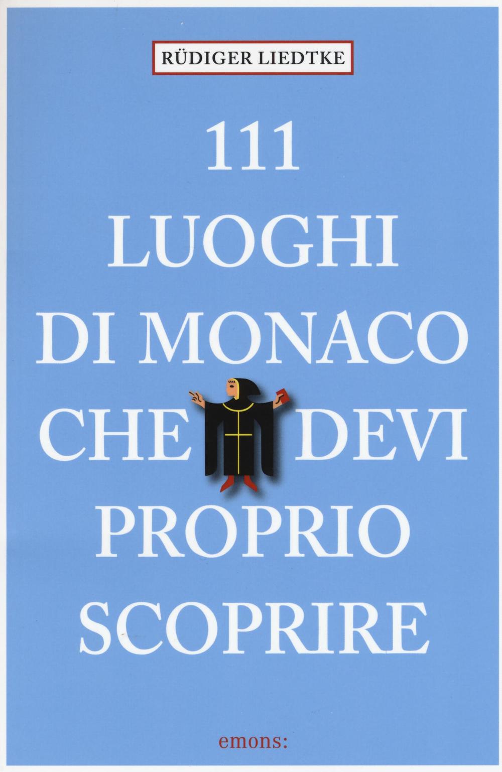 111 luoghi di Monaco che devi proprio scoprire