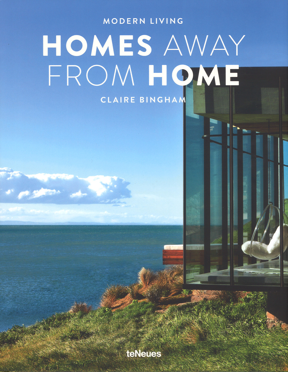 Homes away from home. Modern living . Ediz. a colori