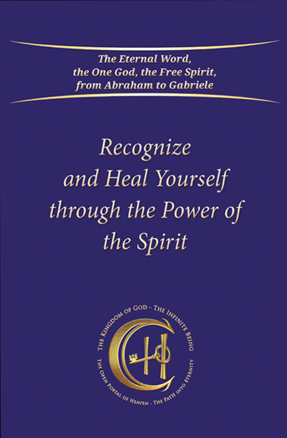 Recognize and heal yourself with the power of the Spirit