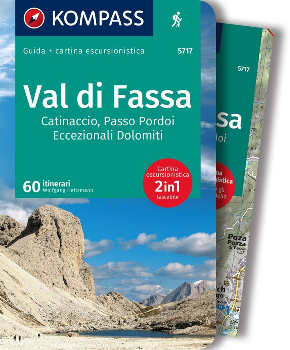 Val di Fassa, Catinaccio, Passo Pordoi. Eccezionali Dolomiti. Con cartina escursion n. 5717istica