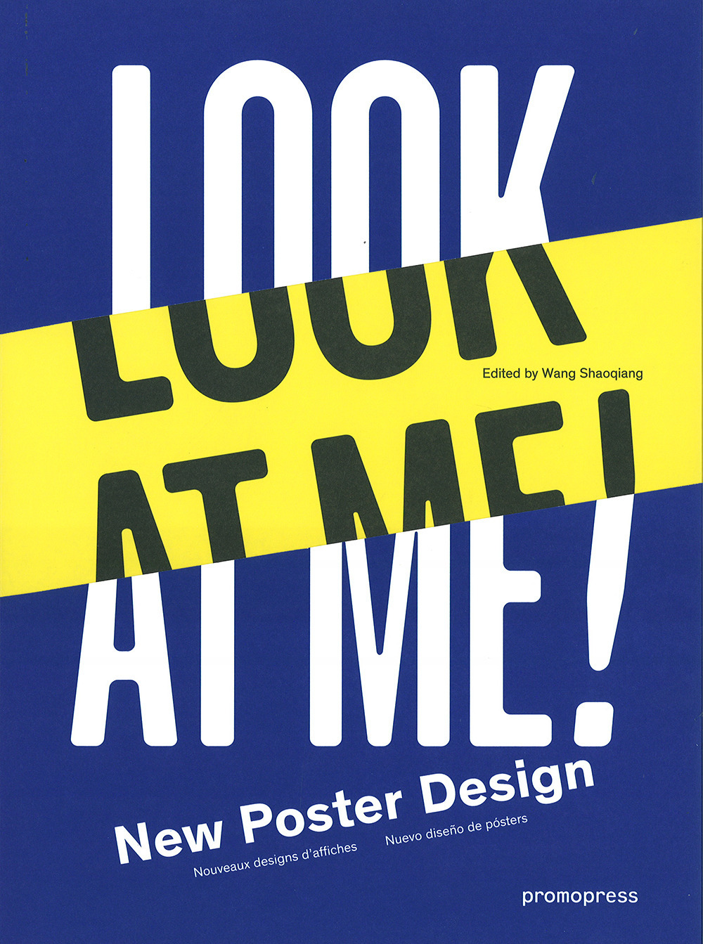 Look at me. New poster design. Ediz. illustrata