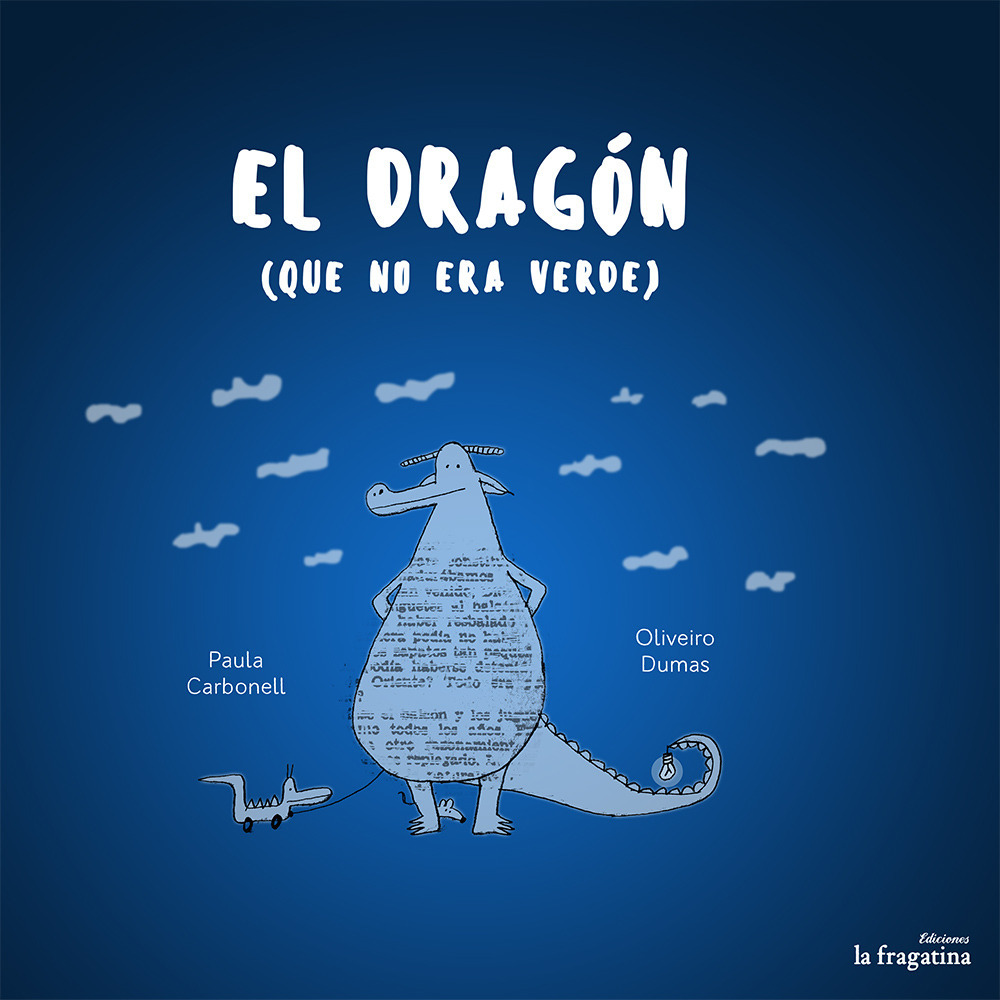 El Dragon que no era verde. Ediz. illustrata